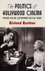 The Politics of Hollywood Cinema