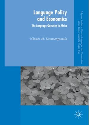 Language Policy and Economics: The Language Question in Africa