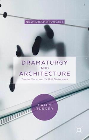 Dramaturgy and Architecture