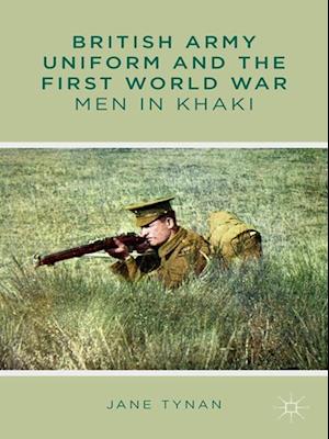 British Army Uniform and the First World War