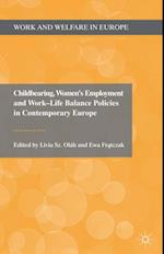 Childbearing, Women's Employment and Work-Life Balance Policies in Contemporary Europe