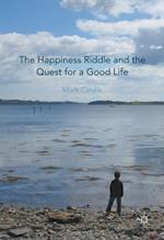 Happiness Riddle and the Quest for a Good Life