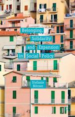 Belonging, Solidarity and Expansion in Social Policy