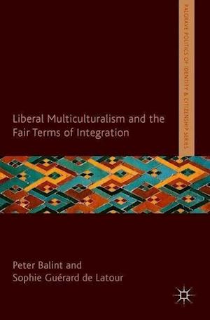 Liberal Multiculturalism and the Fair Terms of Integration