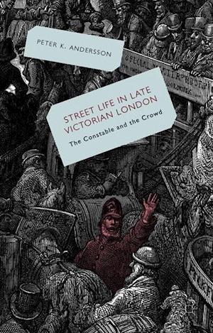 Streetlife in Late Victorian London