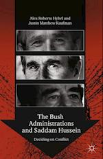 The Bush Administrations and Saddam Hussein