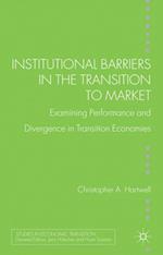 Institutional Barriers in the Transition to Market