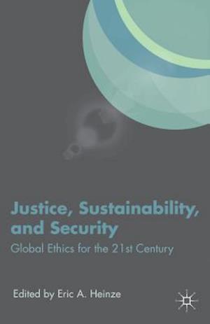 Justice, Sustainability, and Security