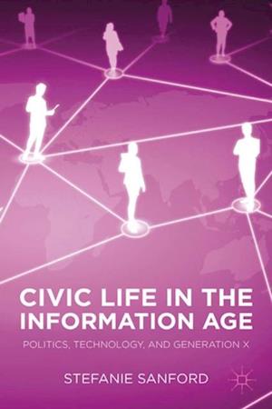 Civic Life in the Information Age