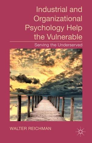 Industrial and Organizational Psychology Help the Vulnerable