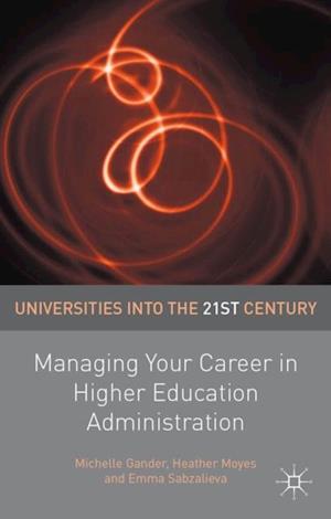 Managing Your Career in Higher Education Administration