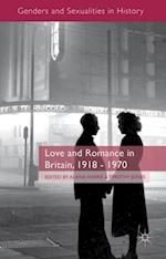 Love and Romance in Britain, 1918 - 1970