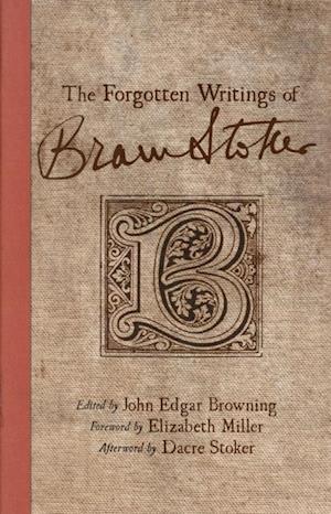 Forgotten Writings of Bram Stoker