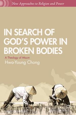In Search of God's Power in Broken Bodies