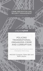 Policing Transnational Organized Crime and Corruption