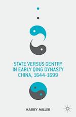 State versus Gentry in Early Qing Dynasty China, 1644-1699