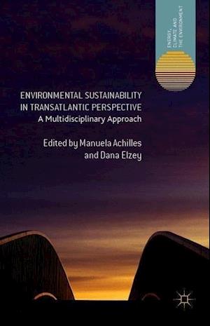 Environmental Sustainability in Transatlantic Perspective