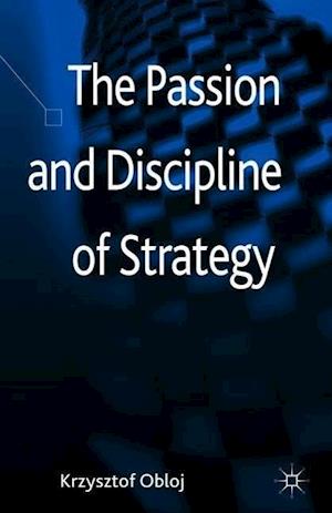 The Passion and Discipline of Strategy