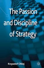 Passion and Discipline of Strategy