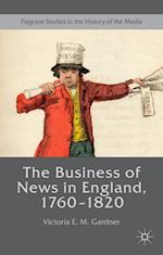 Business of News in England, 1760-1820