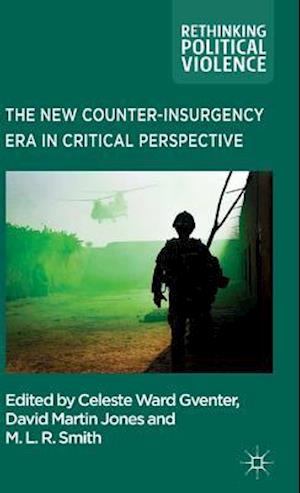 The New Counter-insurgency Era in Critical Perspective