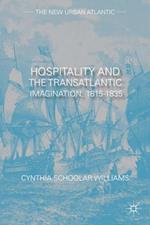 Hospitality and the Transatlantic Imagination, 1815-1835