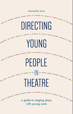 Directing Young People in Theatre