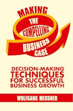 Making the Compelling Business Case