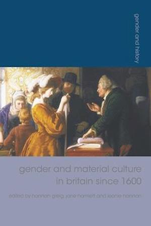 Gender and Material Culture in Britain since 1600