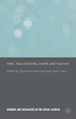 Men, Masculinities, Travel and Tourism