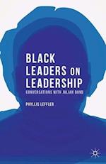 Black Leaders on Leadership