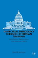 Dialectical Democracy through Christian Thought