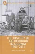 The History of Fatherhood in Norway, 1850–2012