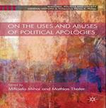 On the Uses and Abuses of Political Apologies