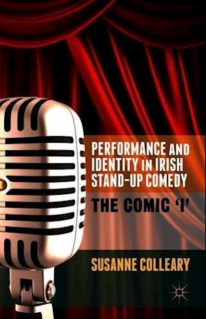 Performance and Identity in Irish Stand-Up Comedy