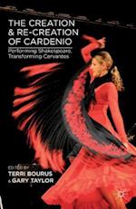 The Creation and Re-Creation of Cardenio