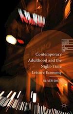 Contemporary Adulthood and the Night-Time Economy