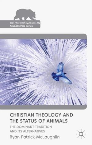 Christian Theology and the Status of Animals