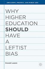 Why Higher Education Should Have a Leftist Bias