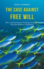 Case Against Free Will