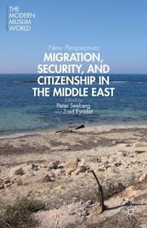 Migration, Security, and Citizenship in the Middle East