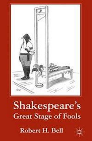 Shakespeare's Great Stage of Fools