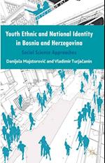 Youth Ethnic and National Identity in Bosnia and Herzegovina