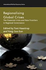 Regionalizing Global Crises