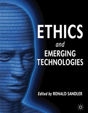 Ethics and Emerging Technologies