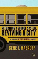 Reforming a School System, Reviving a City