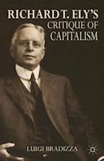 Richard T. Ely’s Critique of Capitalism