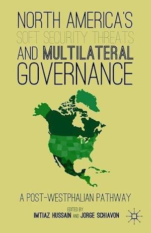 North America's Soft Security Threats and Multilateral Governance