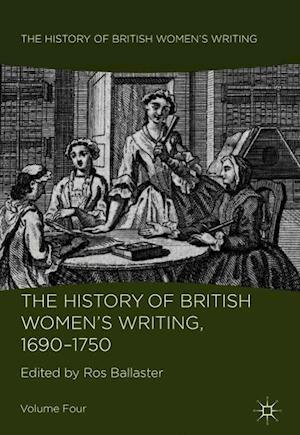 The History of British Women's Writing, 1690 - 1750