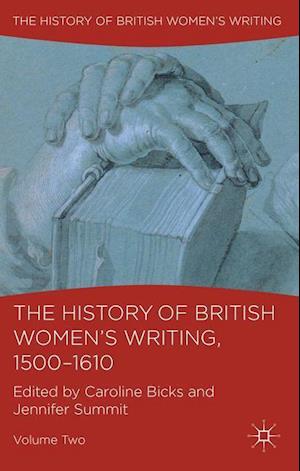 The History of British Women's Writing, 1500-1610